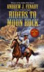 Image for RIDERS TO MOON ROCK