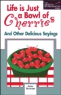 Image for Life is Just a Bowl of Cherries
