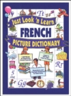 Image for Just look&#39;n learn French picture dictionary