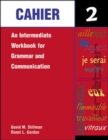 Image for Cahier 2  : an intermediate workbook for grammar and communication : Bk. 2