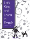 Image for Songs and Games: Lets Sing and Learn in French