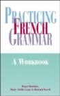 Image for Practicing French grammar  : a workbook