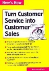 Image for Turn Customer Service into Customer Sales