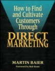 Image for How to Find and Cultivate Customers Through Direct Marketing