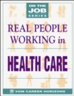 Image for Real People Working in Health Care