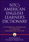 Image for Ntc&#39;s American English Learner&#39;s Dictionary : The Essential Vocabulary of American Language and Culture
