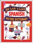 Image for JUST LOOK N LEARN SPANISH PICTURE DICTIO