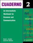 Image for Cuadorno 2  : an intermediate workbook for grammar and communication