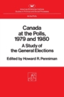 Image for Canada at the Polls, 1979 and 1980 : A Study of the General Elections