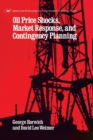 Image for Oil Price Shocks, Market Response and Contingency Planning