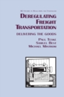 Image for Deregulating Freight Transportation