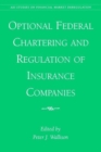 Image for Optional Federal Chartering and Regulation of Insurance Companies
