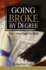 Image for Going Broke by Degree