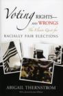 Image for Voting Rights--and Wrongs : the Elusive Quest for Racially Fair Elections