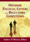 Image for Offshore Financial Centers and Regulatory Competition