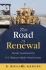 Image for The road to renewal: private investment in U.S. transportation infrastructure