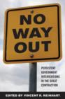 Image for No Way Out? : Government Intervention and the Financial Crisis