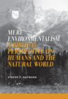 Image for Mere Environmentalism : A Biblical Perspective on Humans and the Natural World
