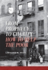 Image for From prophecy to charity: how to help the poor
