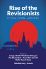 Image for Rise of the Revisionists : Russia, China, and Iran