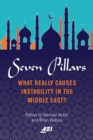 Image for Seven pillars: what really causes instability in the Middle East?