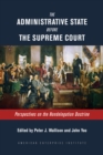 Image for The Administrative State Before the Supreme Court: Perspectives on the Nondelegation Doctrine