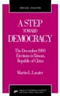 Image for A Step Toward Democracy : December 1989 Elections in Taiwan, Republic of China