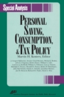 Image for Personal Saving, Consumption and Tax Policy