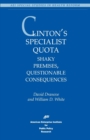 Image for Clinton&#39;s Specialist Quota : Shaky Premises, Questionable Consequences