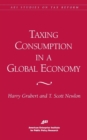 Image for Taxing Consumption in a Global Economy