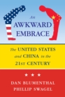 Image for An awkward embrace: the United States and China in the 21st century