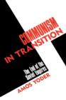 Image for Communism in Transition : The End of the Soviet Empires