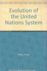 Image for Evolution of the United Nations System