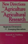 Image for New Directions for Agriculture and Agricultural Research : Neglected Dimensions and Emerging Alternatives