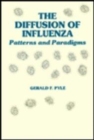 Image for The Diffusion of Influenza : Patterns and Paradigms