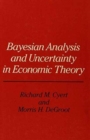 Image for Bayesian Analysis and Uncertainty in Economic Theory