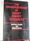 Image for The Transportation of Soviet Energy Resources