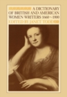 Image for A Dictionary of British and American Women Writers 1660-1800