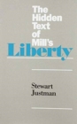 Image for The Hidden Text of Mill&#39;s Liberty