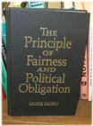 Image for The Principle of Fairness and Political Obligation (Studies in Social, Political, and Legal Philosophy)