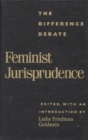 Image for Feminist Jurisprudence : The Difference Debate