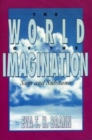 Image for The World of the Imagination : Sum and Substance