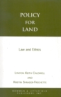 Image for Policy for land  : law and ethics