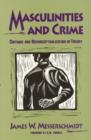 Image for Masculinities and Crime