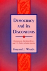 Image for Democracy and Its Discontents : Development, Interdependence and U.S. Policy in Latin America