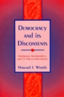 Image for Democracy and Its Discontents : Development, Interdependence, and U.S. Policy in Latin America