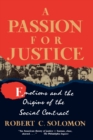 Image for A Passion for Justice : Emotions and the Origins of the Social Contract