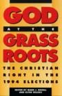 Image for God at the Grass Roots : The Christian Right in the 1994 Elections