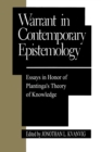 Image for Warrant in Contemporary Epistemology : Essays in Honor of Plantinga&#39;s Theory of Knowledge