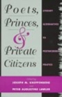 Image for Poets, Princes and Private Citizens